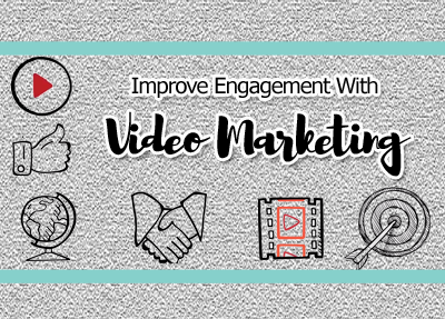 improve engagement video marketing